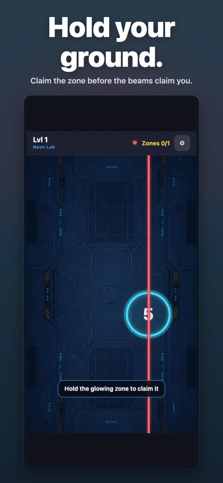 Hold your ground. — Claim the zone before the beams claim you.